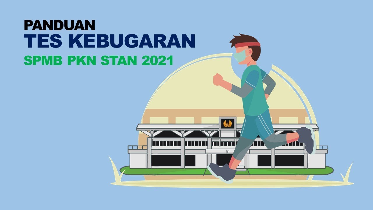 Panduan Tes Kebugaran SPMB PKN STAN 2021