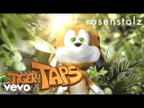 Rosenstolz - Weil wir Freunde sind (Der Tiger Taps Song)