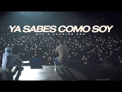 M2H x Charles Ans - Ya Sabes Cómo Soy