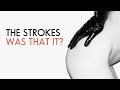 What Ever Happened To THE STROKES?