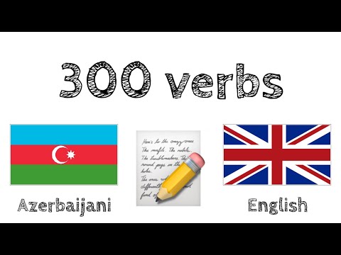 300 verbs + Reading and listening: - Azerbaijani + English - (native speaker)