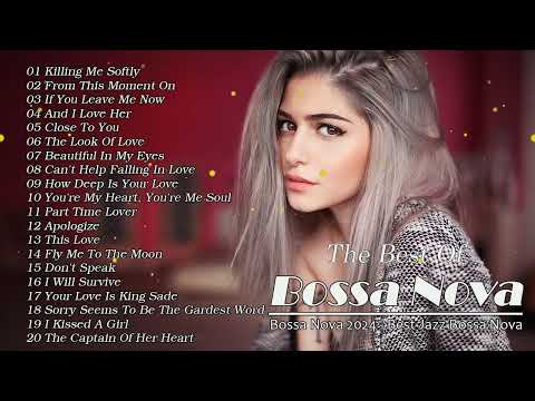 Best Bossa Nova 2024 - Greatest Hits Bossa Nova Covers of Popular Songs