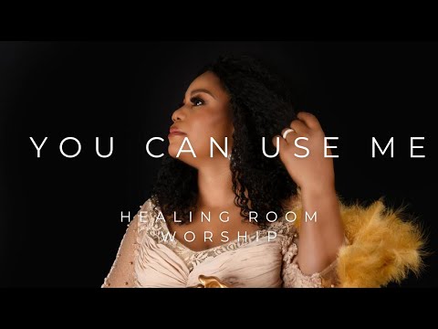 You can use me by Min.Raqell | Healing room worship | soaking worship