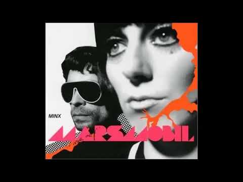 Marsmobil   Minx 2006  full album