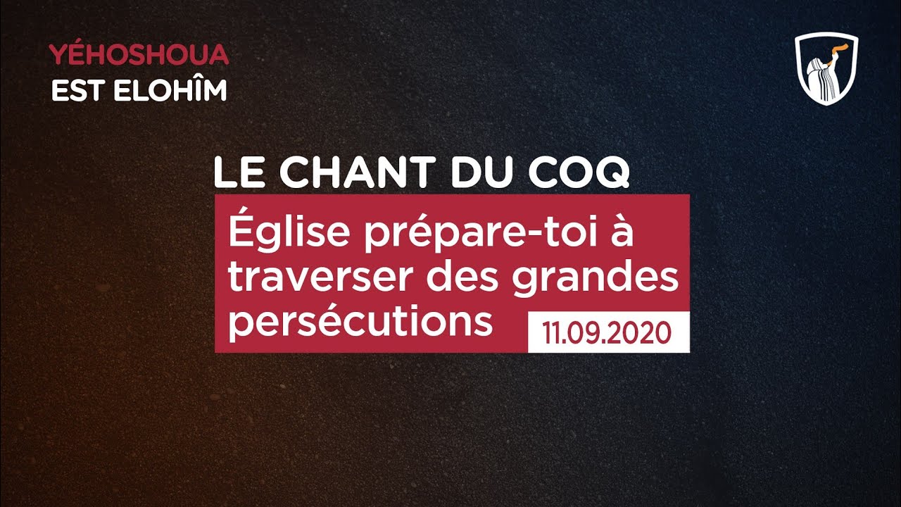 Thumbnail of video: Église prépare-toi à traverser des grandes persécutions