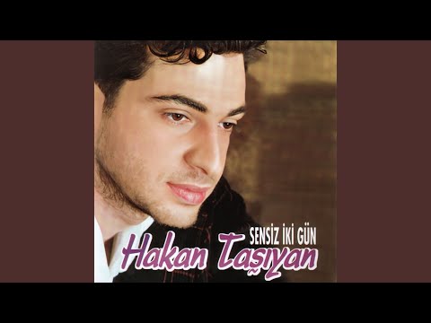 Hakan Taşıyan – Sensiz İki Gün