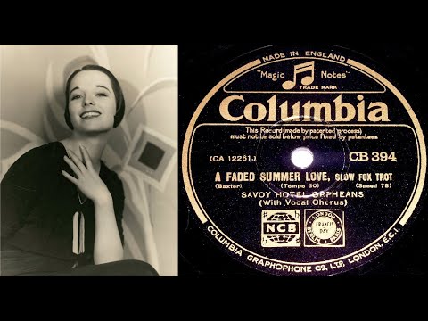 78 RPM – Savoy Hotel Orpheans - A Faded Summer Love (1931)