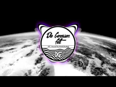 ATC - Around The World (Die Genossen Fett Bootleg)