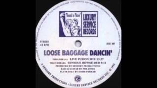 Loose Baggage - Dancin'