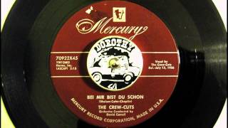 The Crew-Cuts - Bei Mir Bist Du Schon