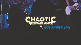 Riot Anthem - Chaotic Resemblance | OFFICIAL LIVE VIDEO