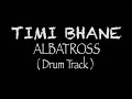 Timi Bhane (Farki Farki) - Albatross (Drum only) Backing Track