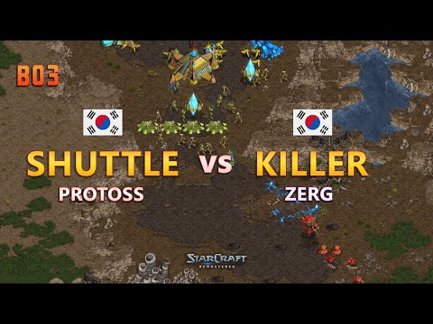 STARCRAFT: Bo3: SHUTTLE VS KILLER