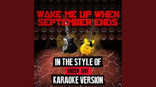 Wake Me up When September Ends (In the Style of Green Day) (Karaoke Version)