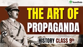 The Art of Propaganda Class 9 History - Nazism and the Rise of Hitler