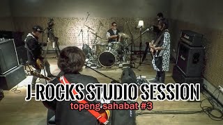 Download lagu J-ROCKS STUDIO SESSION TOPENG SAHABAT Ep.3 mp3
