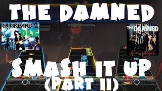 The Damned - Smash It Up (Part II) - Rock Band 2 DLC Expert Full Band (November 10th, 2009)
