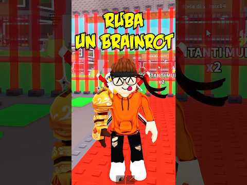 Come rubare un brainrot in 2 secondi su roblox steal a brainrot!! #short #shorts #lorenzist #divine