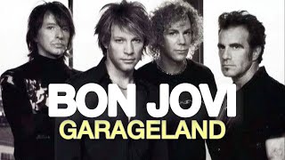 Bon Jovi | Garageland