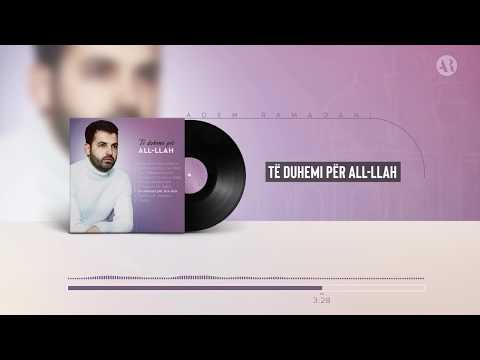 Adem Ramadani - Të duhemi për All llah (Official Video)