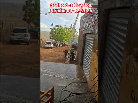 🇧🇷 CHUVA EM RIACHO DOS CAVALOS , PARAIBA 04/12/2025 #chuvas #sitio #vidanaroça #vidanaroça #plantas