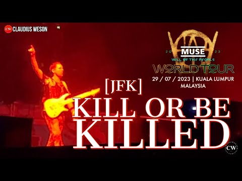 Muse Live at Kuala Lumpur 29 July 2023: [JFK] + Kill or Be Killed