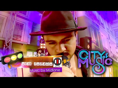 City of Music | Pana Senehasa by Dushyanth Weeraman ( 23 - 01 - 2022 )