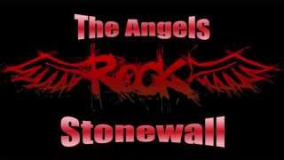 The Angels - Stonewall