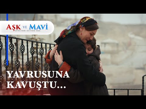 Fatma oğluna kavuştu - Aşk ve Mavi 16. Bölüm