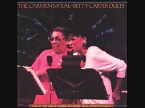Sometimes I'm Happy -  Carmen McRae & Betty Carter