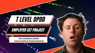 Digital T Level (DPDD) ESP Task 4a: Trends and Patterns (Video 3)