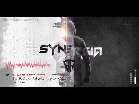 09.SYNERGIA (Bartek BORUTA x RYBA KDS)-Z rapem przez życie ft. MARLENA PATYNKO, Maczy KDS prod.Flame