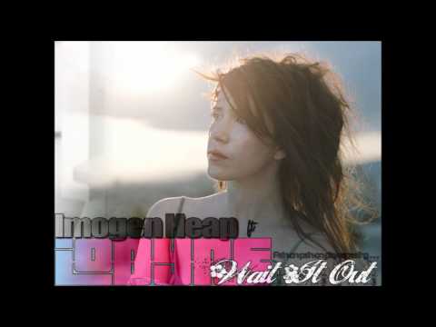 Wait It Out (ft. Imogen Heap) - Iodyne