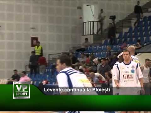 Levente continuă la Ploiești