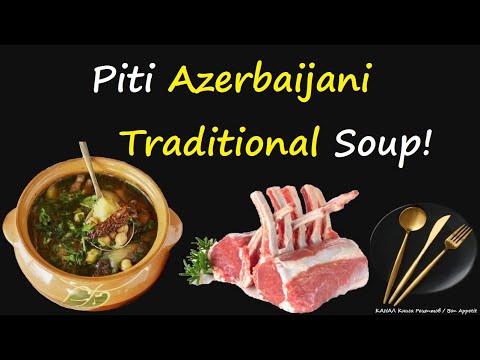 Piti (Azerbaijani Traditional Soup) / Book of recipes / Bon Appetit