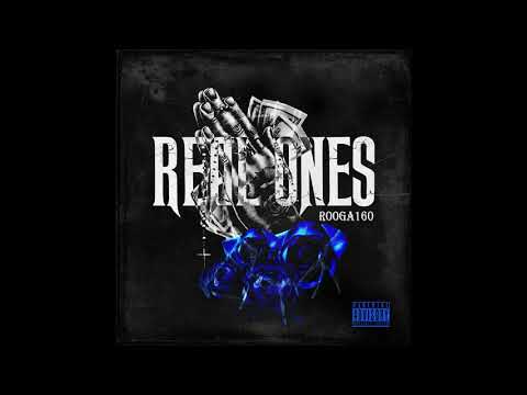 REAL ONES ROOGA160 (Official Audio Video) GMB