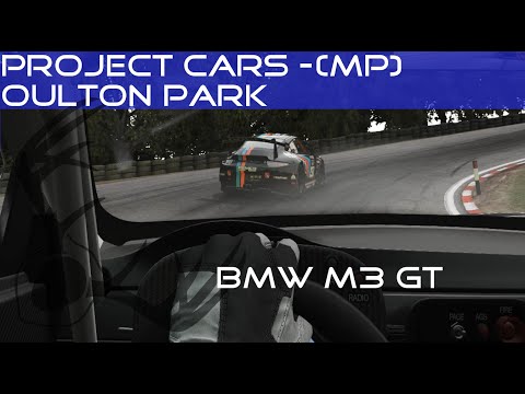 Project Cars - #10 - BMW M3 GT @ Oulton Park [PC] [Multiplayer]