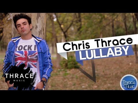Chris Thrace - Lullaby