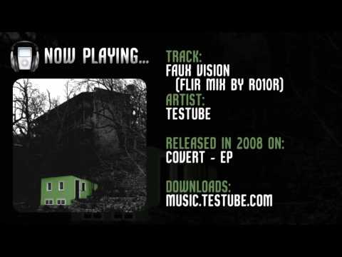 Testube - Faux Vision (Flir Mix by R010R)