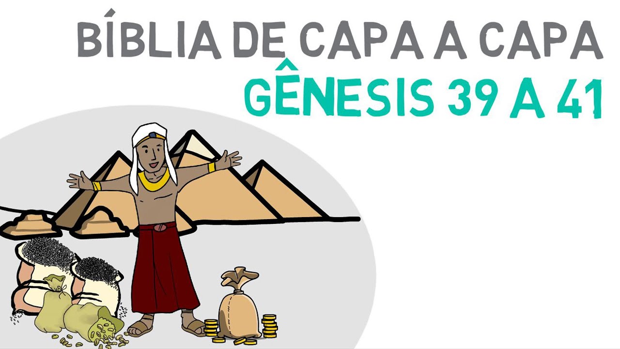 Gênesis 39 a 41 | A tentação de José | Os sonhos de Faraó | José torna-se governador do Egito
