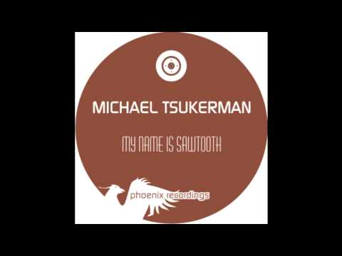 Michael Tsukerman - My Name Is Sawtooth (Sebastian Brandt Remix)