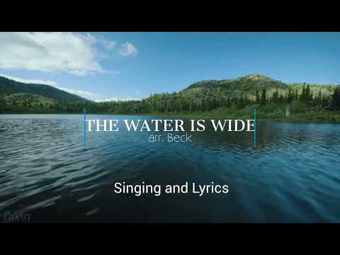 The Water is Wide arr. Andy Beck (singing and lyrics)
