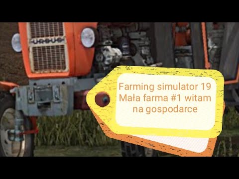 , title : 'Farming Simulator 19 Mała farma #1 witam na gospodarce'