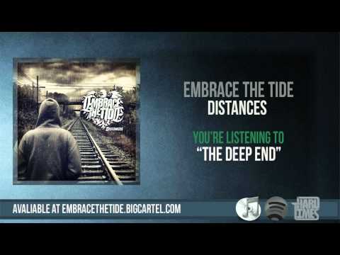 Embrace the Tide // The Deep End