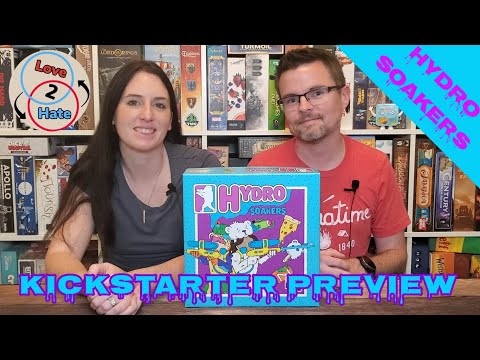 Hydro Soakers - Kickstarter Preview / Love 2 Hate