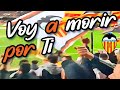 Voy A Morir Por Ti Canto Ultras Valencia Club De Fútbol Mestalla Stadium Fans Chant Spain Coro