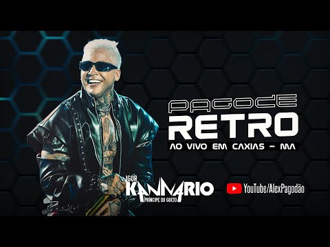 IGOR KANNARIO PAGODE RETRO DAS ANTIGAS AO VIVO EM CAXIAS - MA