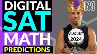 AUGUST 2024 Digital SAT Math Predictions + DESMOS HACKS!