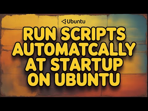 How to Run Scripts Automatically at Startup on Ubuntu  Easy Crontab Method