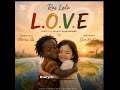 L.O.V.E - Ras Lala
